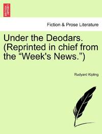 Under the Deodars. (Reprinted in chief from the Week's News.)