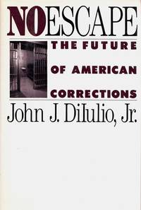 image of No Escape. The Future of American Corrections