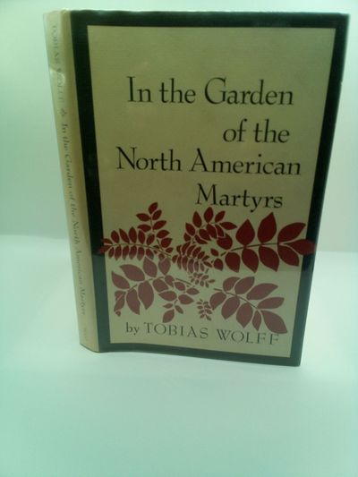 IN THE GARDEN OF THE NORTH AMERICAN MARTYRS: A COLLECTION OF SHORT STORIES
