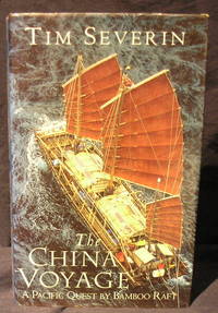 The China Voyage :a Pacific Quest By Bamboo Raft