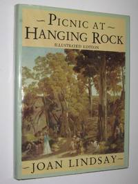 Picnic at Hanging Rock : Illustrated Edition by Joan Lindsay - 1987