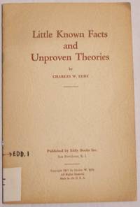 Little Known Facts and Unproven Theories