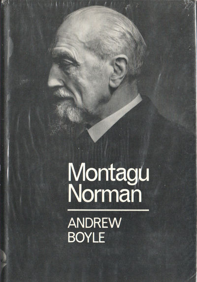 Montagu Norman. A Biography