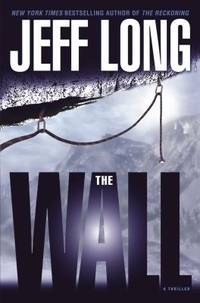 The Wall by Jeff Long - 2006