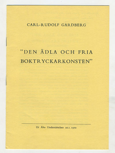 ”Den ädla och fria boktryckarkonsten”. [Särtryck…