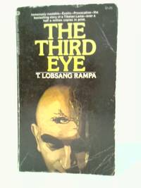 The Third Eye by T. Lobsang Rampa - 1972