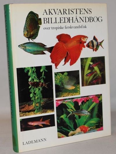 Akvaristens billedhåndbog over tropiske…