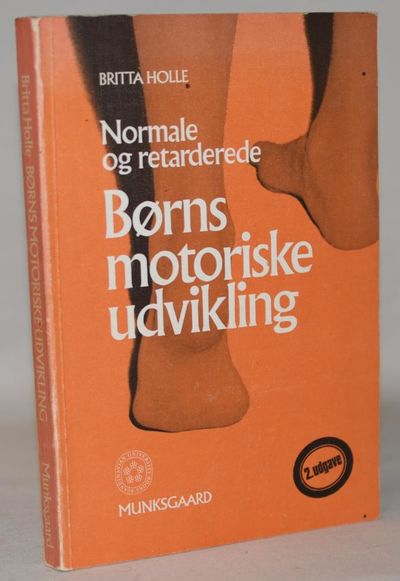 Normale og retarderede børns motoriske udvikling.