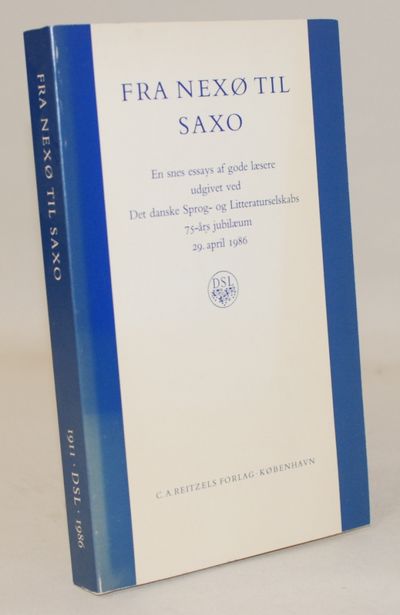 Fra Nexø til Saxo - en snes essays af gode læsere.