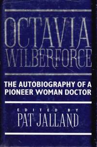 Octavia Wilberforce: Pioneer Woman Doctor