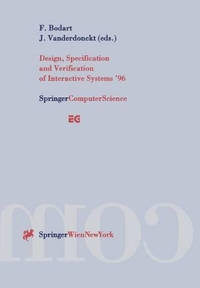 Design, Specification and Verification of Interactive Systems '96: Proceedings of the...