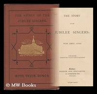 image of The Story of the Jubilee Singers; with Their Songs