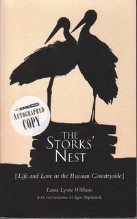image of The Stork's Nest [Life and Love in the Russian Countryside - SIGNED, 1st Edition