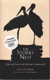 The Stork's Nest [Life and Love in the Russian Countryside  -  SIGNED, 1st Edition