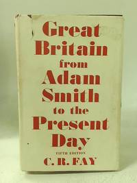 Great Britain from Adam Smith to the Present Day