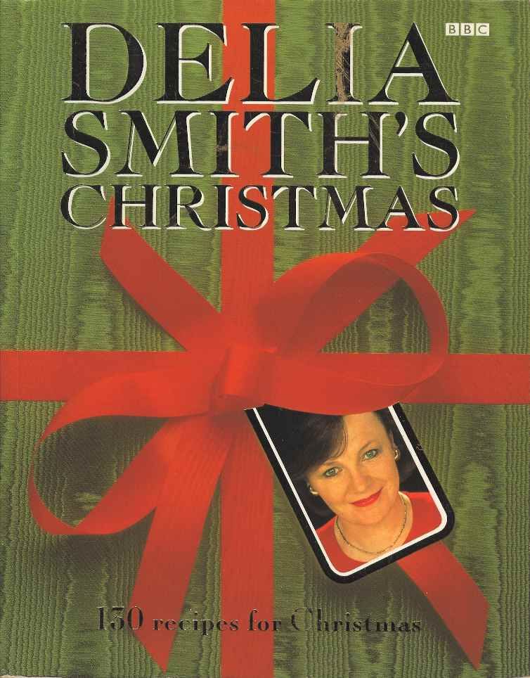 Delia Smith's Christmas by Smith, Delia 2000