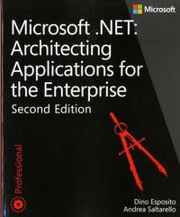 Microsoft .Net: Architecting Applications for the Enterprise