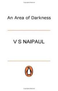 Area of Darkness by V. S. Naipaul - 1998-05-01