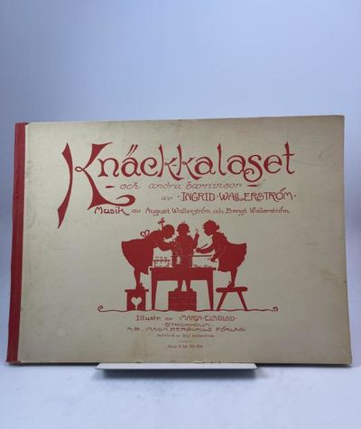 Knäck-kalaset och andra barnvisor. Musik av…
