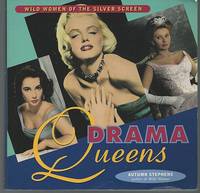 image of DRAMA QUEENS Wild Women of the Silver Screen