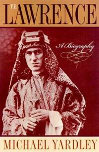 T. E. Lawrence : A Biography
