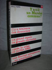 Y a-t-il un Marche Commun? by Fabra, Paul - 1965 