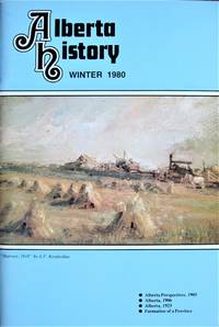 Alberta Perspectives, 1905. Essay in Alberta History, Winter 1980 by Thomas, Lewis G - 1980