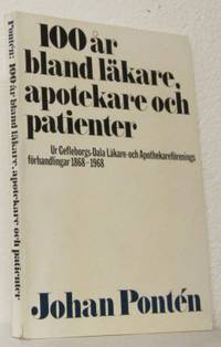 100 år bland läkare, apotekare och patienter. Ur…