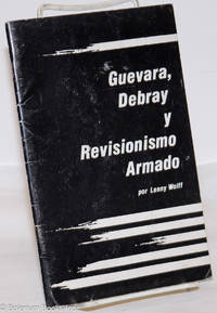image of Guvara, Debray y revisionismo armada