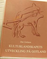 Kulturlandskapets utveckling på Gotland. En…