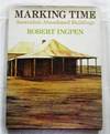 MARKING TIME Australia's Abandoned Buildings