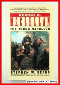 image of George B.McClellan: The Young Napoleon