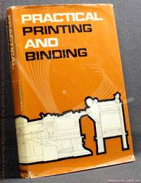 Practical Printing and Binding by Edited by Harry Whetton - 1965