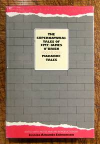 The Supernatural Tales of Fitz-James O'Brien: Volume One: Macabre Tales