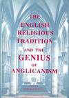 The English Religious Tradition and the Genius of Anglicanism