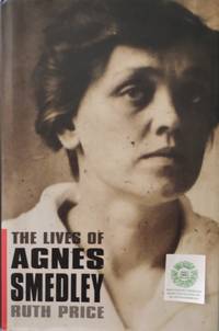 The Lives of Agnes Smedley
