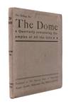 THE DOME. (Number Two). A Quarterly containing Examples of All the Arts