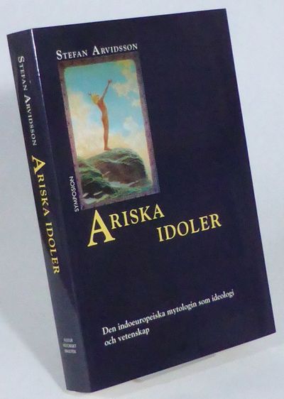 Ariska idoler. Den indoeuropeiska mytologin som…