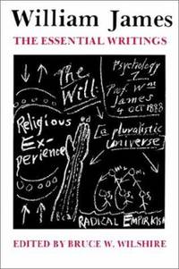 William James : The Essential Writings