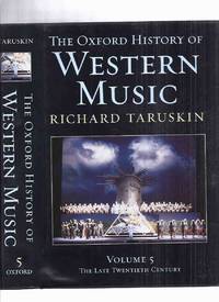 cover of The Oxford History of Western Music, Volume 5: The Late Twentieth Century -by Richard Taruskin / Oxford University Press ( vol. / book v / Five )( 20th )