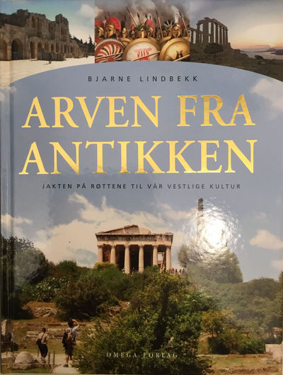 Arven fra antikken. Jakten på røttene til vår vestlige kultur (photo 1)