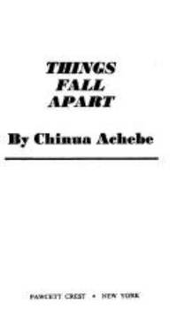 Things Fall Apart by Chinua Achebe - 1985