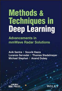 Methods and Techniques in Deep Learning: Advanceme nts in mmWave Radar Solutions