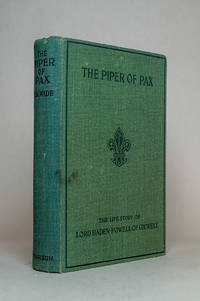 cover of The Piper of Pax: The Life Story of Lord Baden-Powell of Gilwell G.C.M.G., G.C.V.O., K.C.B.