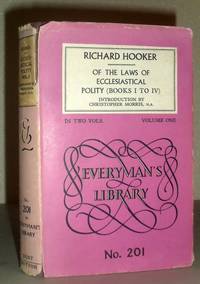 Of the Laws of Ecclesiastical Polity Books I to IV In Two Vols: Vol One