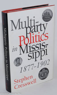 cover of Multiparty Politics in Mississippi, 1877-1902