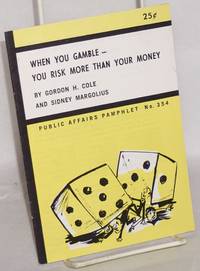 image of When you gamble- you risk more than your money