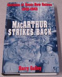 MacArthur Strikes Back: Decision At Buna, New Guinea 1942-1943