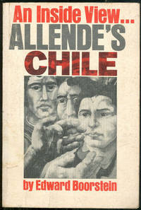 ALLENDE'S CHILE An Inside View
