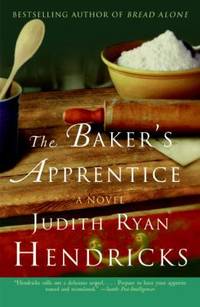 The Baker's Apprentice : A Novel